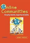 Online Communities: Designing Usability and Supporting Sociability Online Communities: Designing Usability and Supporting Sociability