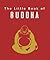 The Little Book of Buddha