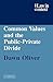 Common Values and the Public-Private Divide (Law in Context)
