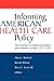 Informing American Health Care Policy