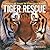 Tiger Rescue: Changing the ...