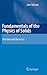 Fundamentals of the Physics of Solids: Volume 1: Structure and Dynamics