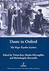Dante in Oxford: The Paget Toynbee Lectures 1995-2003