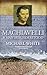 Machiavelli: A Man Misunder...