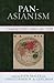 Pan-Asianism by Sven Saaler