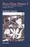 Does Class Matter?: Colonial Capital and Workers' Resistance in Bengal, 1890 - 1937