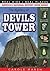 The Mystery at Devils Tower...