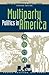Multiparty Politics in America by Paul S. Herrnson