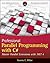 Professional Parallel Programming with C#: Master Parallel Extensions with .NET 4