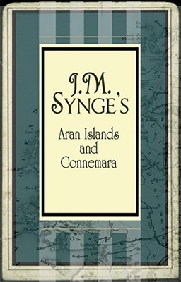 The Aran Islands and Connemara (Paperback)