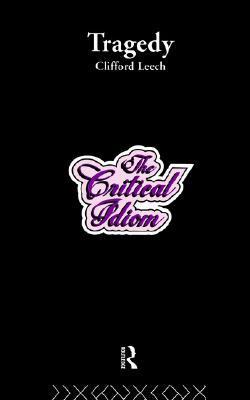 Tragedy (Critical Idiom S)