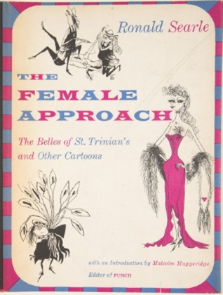 The Female Approach: The Belles of St. Trinian's and Other Cartoons (Hardcover)