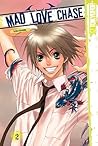Mad Love Chase, Vol. 2 by Kazusa Takashima