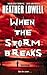 When the Storm Breaks