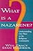 What Is a Nazarene? by Wes Tracy