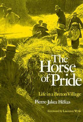 Horse of Pride: Life in a Breton Village (Paperback)