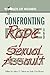 Confronting Rape and Sexual Assault (The Worlds of Women Series)