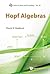 HOPF ALGEBRAS (Series on Knots and Everything, 49)