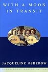 With a Moon in Transit by Jacqueline Osherow