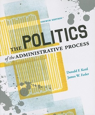 The Politics of the Administrative Process (Paperback)