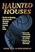 Haunted Houses: Guide to Sp...