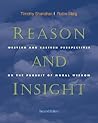 Reason and Insight: Western and Eastern Perspectives on the Pursuit of Moral Wisdom