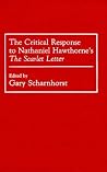 The Critical Response to Nathaniel Hawthorne's The Scarlet Letter