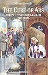 The Cure of Ars: The Priest Who Out-Talked the Devil