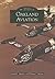 Oakland Aviation, California (Images of Aviation)