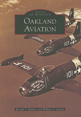 Oakland Aviation, California (Images of Aviation)