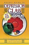 Pocket Guide to Depression Glass & More: 1920s - 1960s, Identification and Values