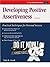 Developing Positive Assertiveness by Sam R. Lloyd