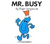 Mr. Busy by Roger Hargreaves