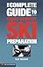 The Complete Guide to Cross-Country Ski Preparation
