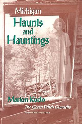 Michigan Haunts and Hauntings (Paperback)