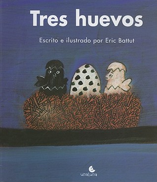 Tres huevos (Spanish Edition)