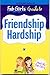 Fab Girls Guide to Friendship Hardship