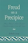 Freud on a Precipice: How Freud's Fate Pushed Psychoanalysis Over the Edge