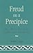 Freud on a Precipice: How Freud's Fate Pushed Psychoanalysis Over the Edge