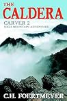 The Caldera: Carver 2: High Mountain Adventure