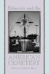 Ethnicity and the American Cemetery (Popular Music Series)