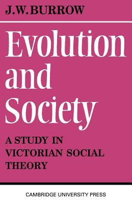 Evolution and Society: A Study in Victorian Social Theory (Paperback)