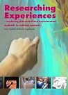 Researching Experiences: Exploring Processual and Experimental Methods in Cultural Analysis Researching Experiences: Exploring Processual and Experimental Methods in Cultural Analysis