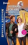 Husband for Hire by Susan Crosby Husband for Hire by Susan Crosby
