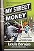 My Street Money by Louis Barajas