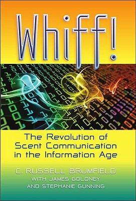 Whiff! The Revolution of Scent Communication in the Information Age (Hardcover)