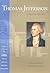 Thomas Jefferson: A Brief Biography