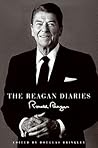 The Reagan Diaries by Ronald Reagan