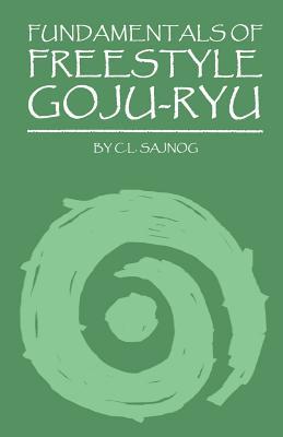 Fundamentals Of Freestyle Goju-ryu (Paperback)