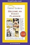 FabJob Guide to Become an Event Planner 2007